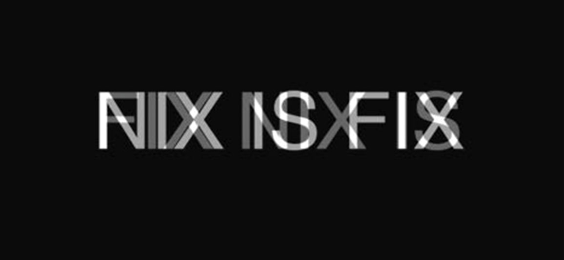 Logo/Sujet: eine schwarze Fläche, auf der in weißer, serifenloser Schrift "Nix ist fix" steht