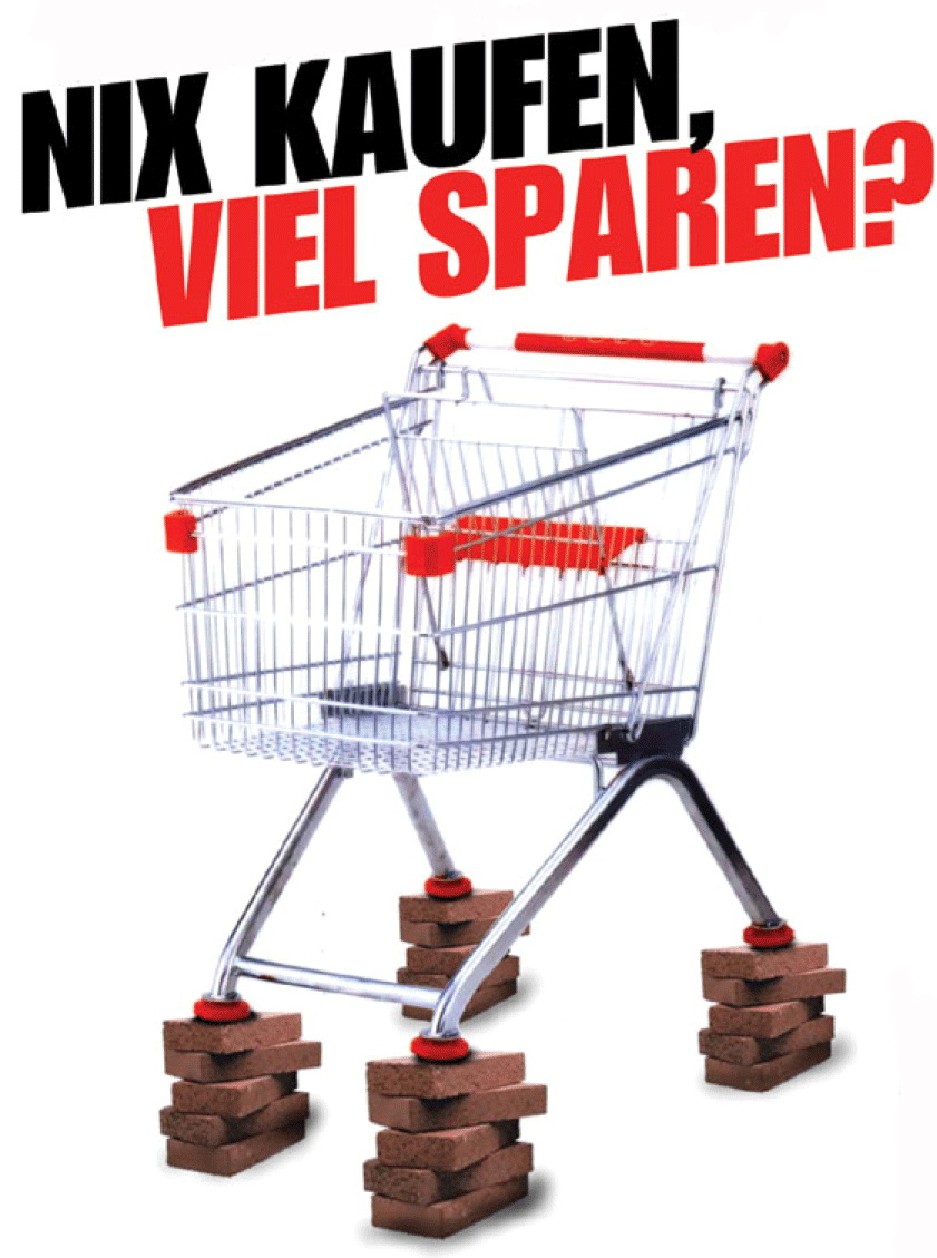 Nix kaufen, viel sparen?